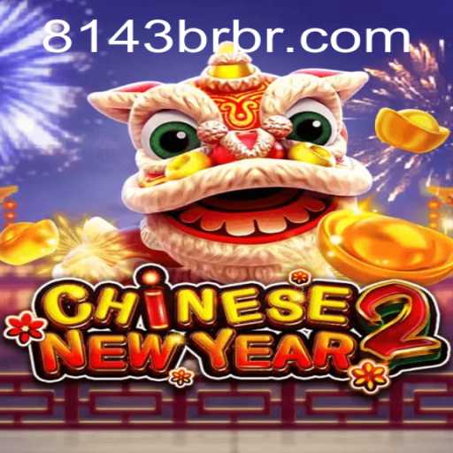 CHINESENEWYEAR2: An Exciting Journey Through Traditions and Festivities